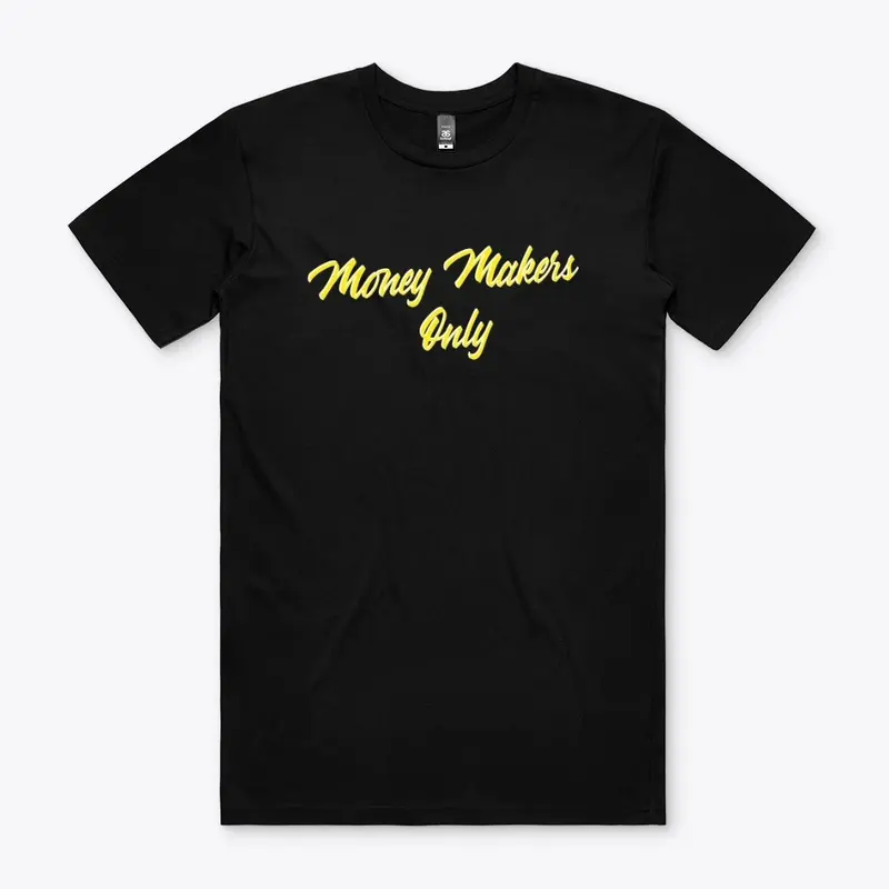 Money Makers T-shirt